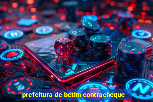 prefeitura de betim contracheque